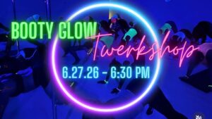 Booty Glow - Twerkshop